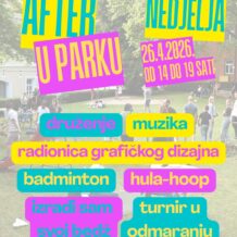 AFTER U PARKU: nedjelja 26.4. od 14 do 19 sati